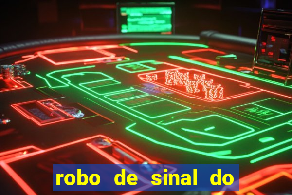 robo de sinal do fortune tiger